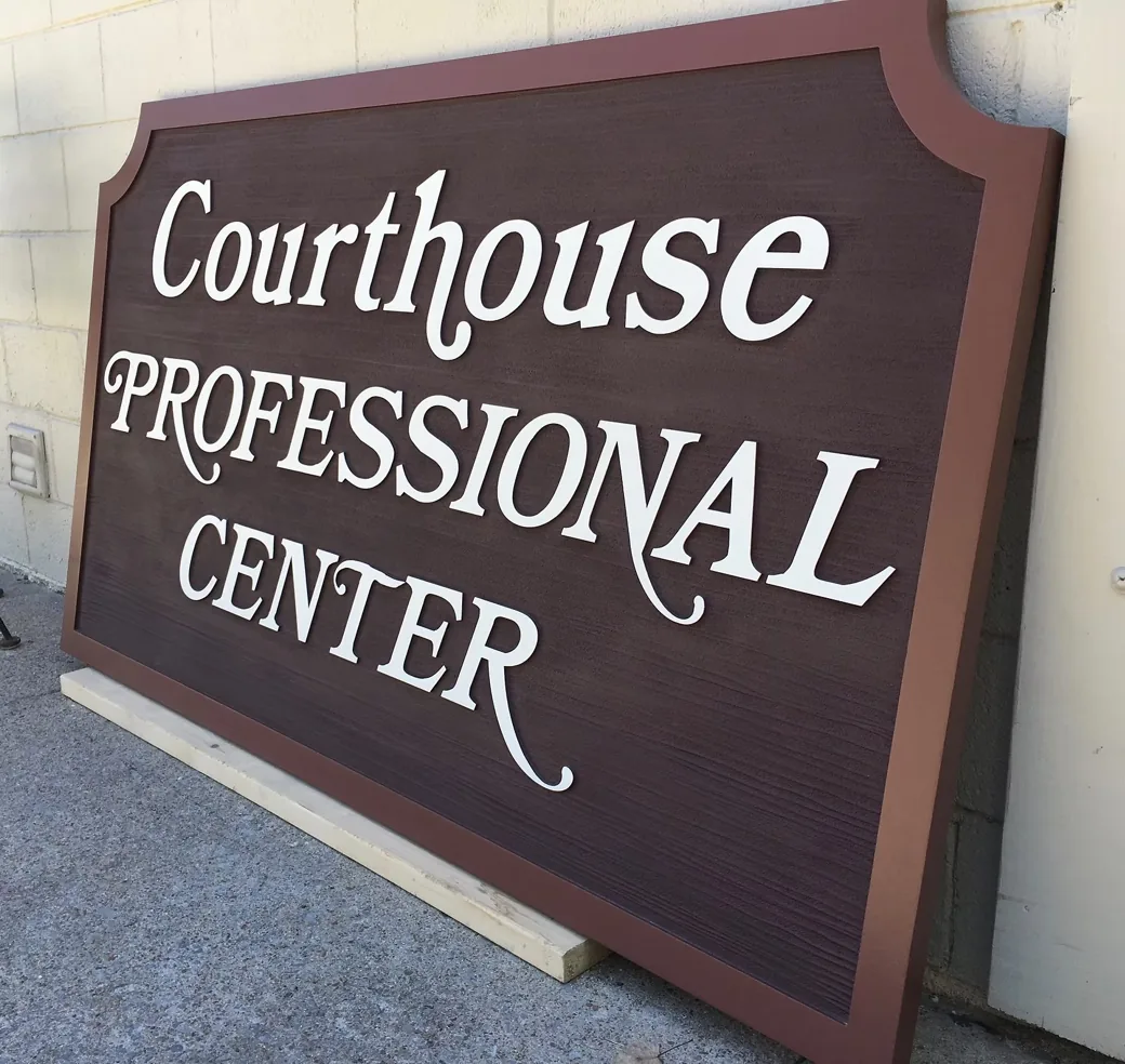 Courthouse Professional Center Routed Sign