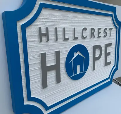 Hillcrest Hope custom shield sign