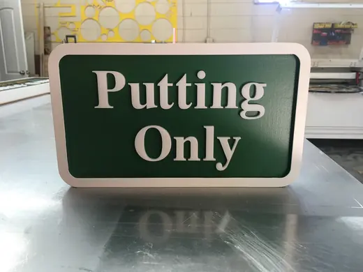 Putting Only routed golf course sign